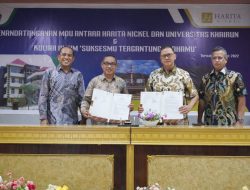 HARITA Nickel dan Unkhair Teken Nota Kesepahaman